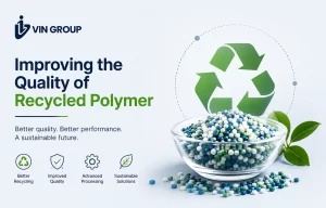 how to improve recycled polymer quality