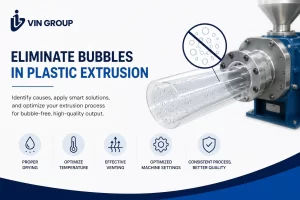 how to remove bubbles in plastic extrusion